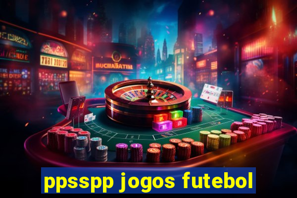 ppsspp jogos futebol